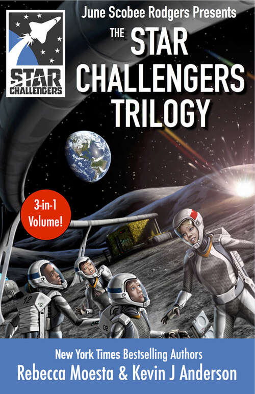 Book cover of The Star Challengers Trilogy: Moonbase Crisis, Space Station Crisis, Asteroid Crisis
