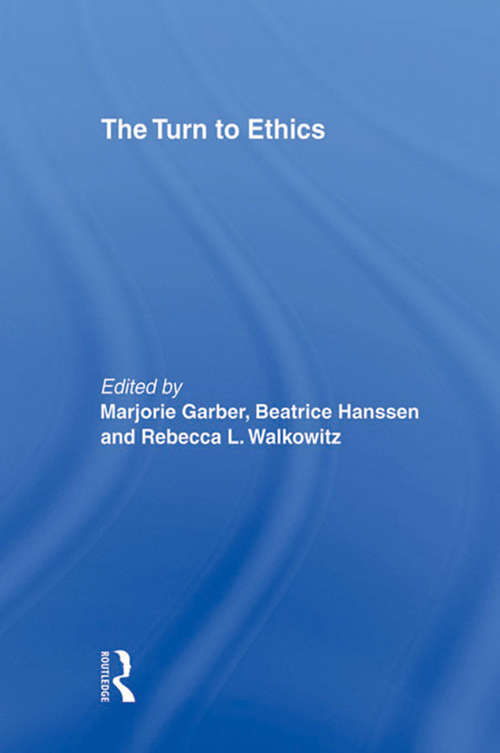 Book cover of The Turn to Ethics: A Book Series From The Center For Literacy And Cultural Studies At Harvard: Turn To Ethics (CultureWork: A Book Series from the Center for Literacy and Cultural Studies at Harvard)