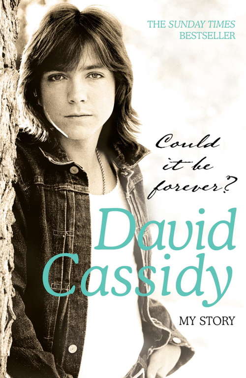 Book cover of Could It Be Forever? My Story: My Story