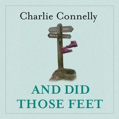 Book cover of And Did Those Feet: Walking Through 2000 Years of British and Irish History