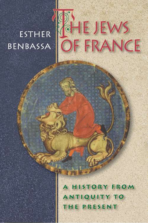 Book cover of The Jews of France: A History from Antiquity to the Present