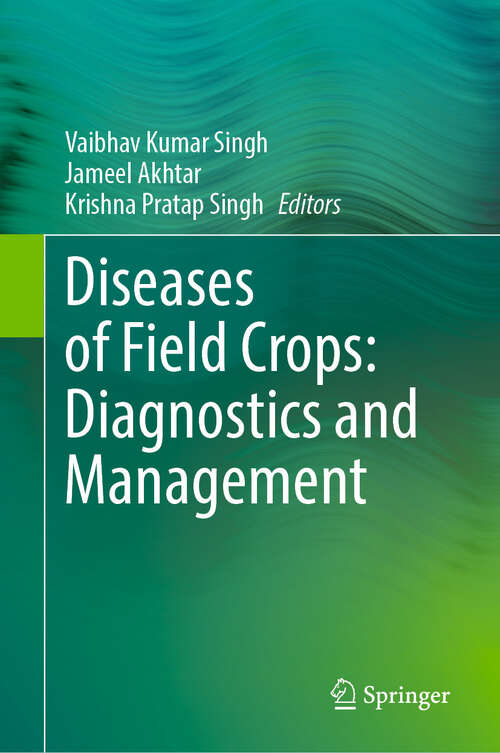 Book cover of Diseases of Field Crops: Diagnostics and Management