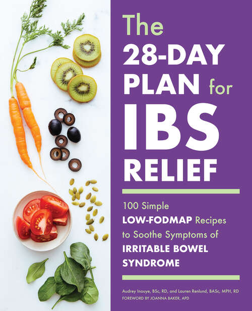 Book cover of The 28-Day Plan for IBS Relief: 100 Simple Low-FODMAP Recipes to Soothe Symptoms of Irritable Bowel Syndrome