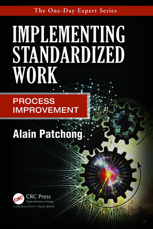 Book cover of Implementing Standardized Work: Process Improvement