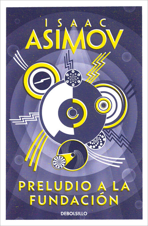 Book cover of Preludio a la Fundación (Ciclo de la Fundación: Volumen 1)