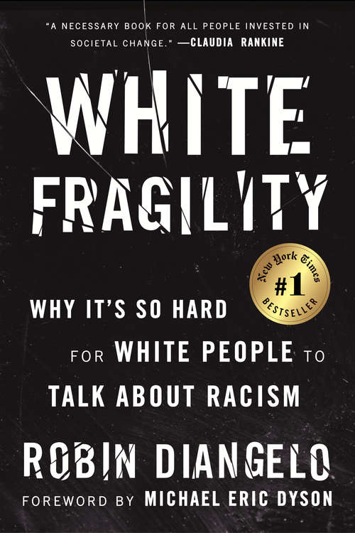 Book cover of White Fragility: Why It's So Hard for White People to Talk About Racism