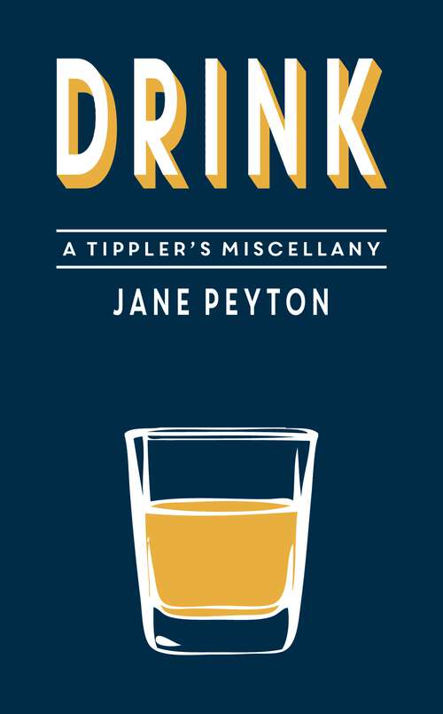 Book cover of Drink: A Tippler's Miscellany