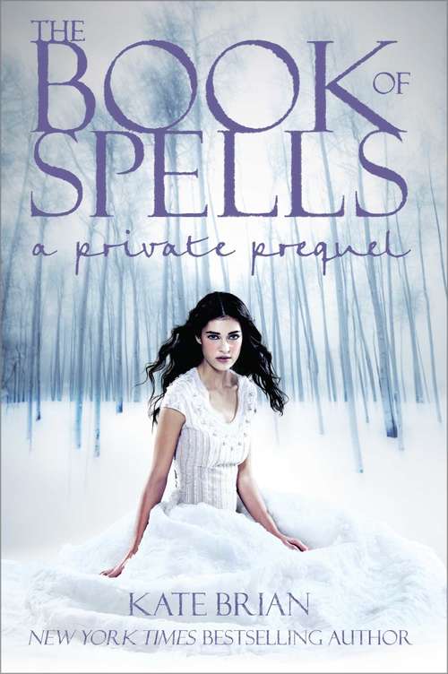 Book cover of The Book of Spells: A Private Prequel