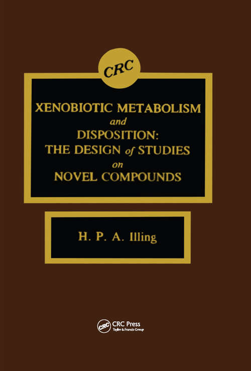 Book cover of Xenobiotic Metabolism and Disposition: The Design of Studies on Novel Compounds