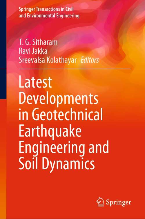Book cover of Latest Developments in Geotechnical Earthquake Engineering and Soil Dynamics (1st ed. 2021) (Springer Transactions in Civil and Environmental Engineering)