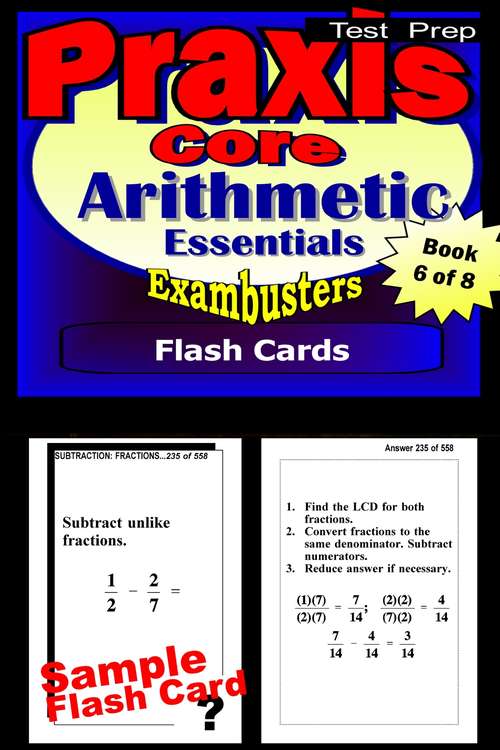 Book cover of PRAXIS Core Test Prep Flash Cards: Arithmetic (Exambusters PRAXIS Core Workbook: 6 of 8)