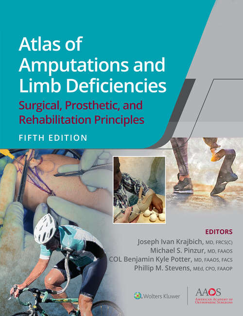 Book cover of Atlas of Amputations and Limb Deficiencies: Surgical, Prosthetic, and Rehabilitation Principles (AAOS - American Academy of Orthopaedic Surgeons)