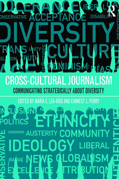 Book cover of Cross-Cultural Journalism: Communicating Strategically About Diversity