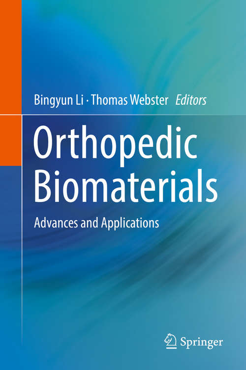 Book cover of Orthopedic Biomaterials: Advances And Applications