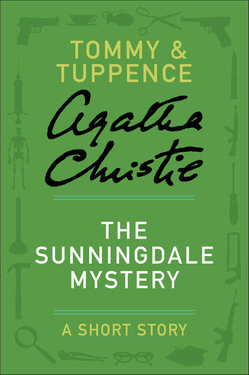 Book cover of The Sunningdale Mystery: A Short Story (Tommy & Tuppence Short Stories)