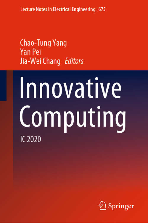 Book cover of Innovative Computing: IC 2020 (1st ed. 2020) (Lecture Notes in Electrical Engineering #675)