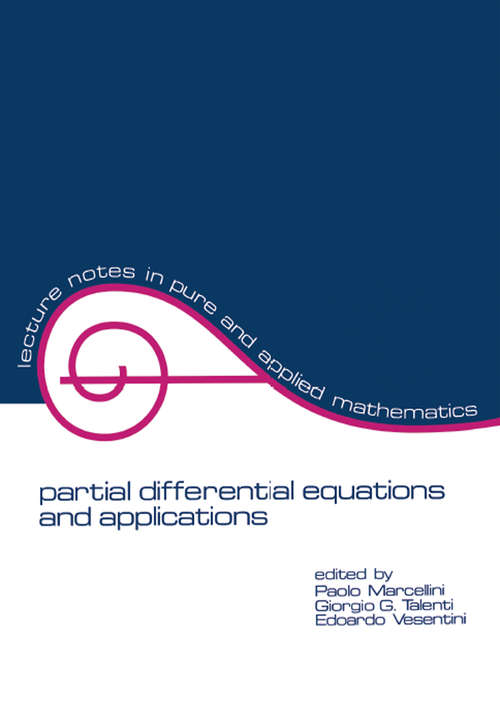 Book cover of partial differential equations and applications: Collected Papers in Honor of Carlo Pucci (Lecture Notes in Pure and Applied Mathematics #177)