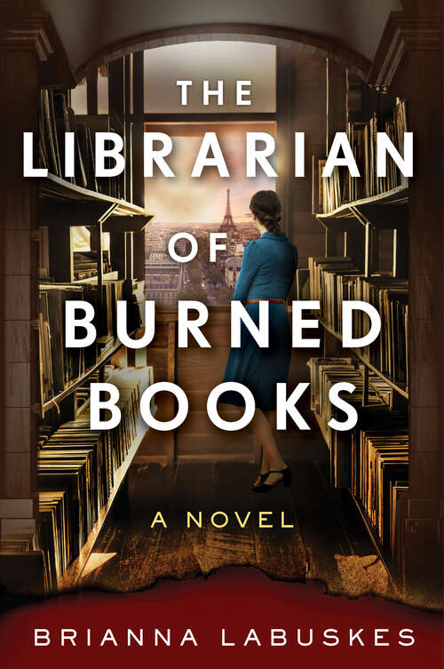 Book cover of The Librarian of Burned Books: A Novel