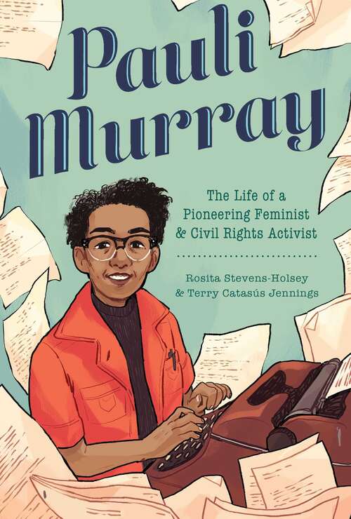 Book cover of Pauli Murray: The Life of a Pioneering Feminist and Civil Rights Activist