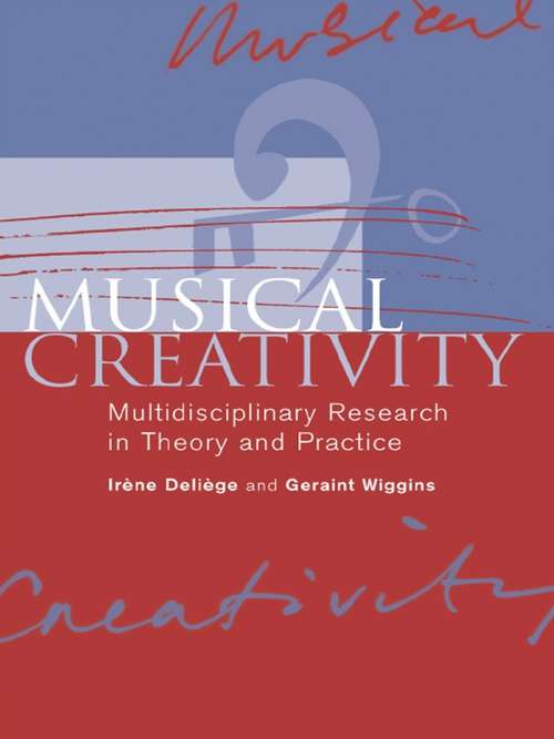 Book cover of Musical Creativity: Multidisciplinary Research in Theory and Practice