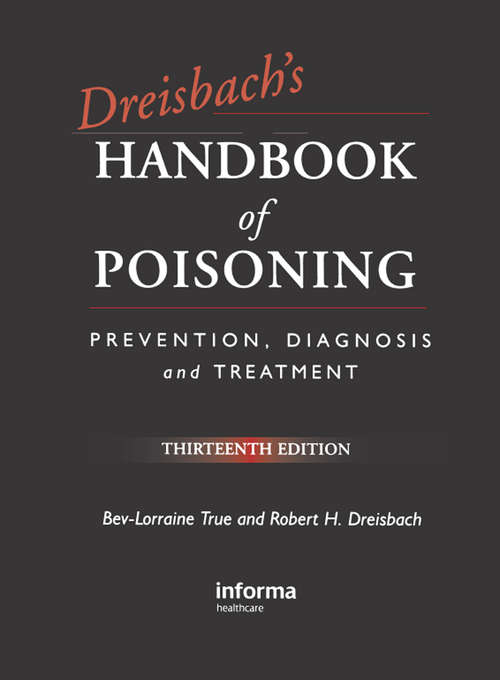 Book cover of Dreisbach's Handbook of Poisoning: Prevention, Diagnosis and Treatment, Thirteenth Edition