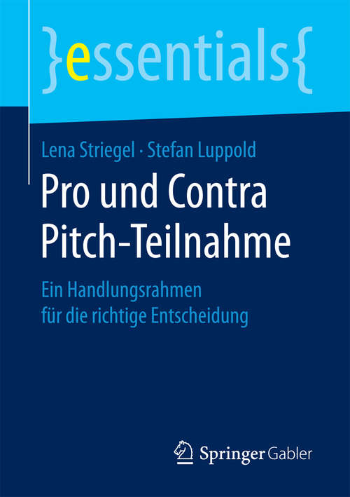 Book cover of Pro und Contra Pitch-Teilnahme: Ein Handlungsrahmen für die richtige Entscheidung (essentials)