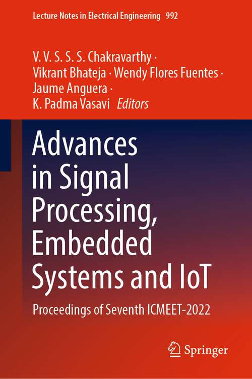 Book cover of Advances in Signal Processing, Embedded Systems and IoT: Proceedings of Seventh ICMEET- 2022 (1st ed. 2023) (Lecture Notes in Electrical Engineering #992)