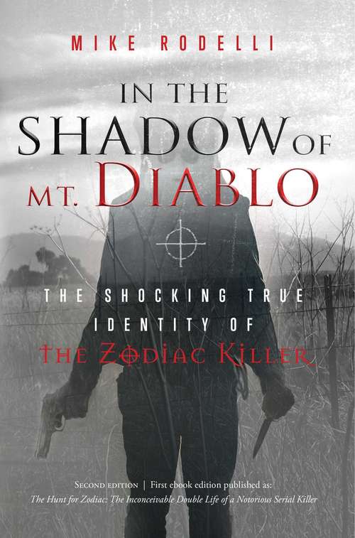 Book cover of In the Shadow of Mt. Diablo: The Shocking True Identity of the Zodiac Killer