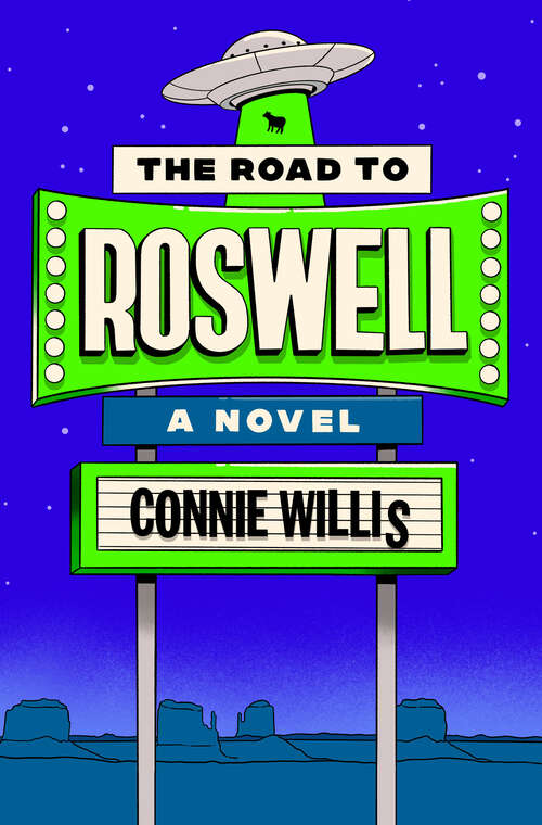 Book cover of The Road to Roswell: A Novel