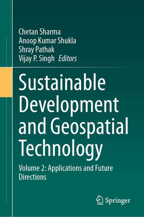 Book cover of Sustainable Development and Geospatial Technology: Volume 2: Applications and Future Directions (2024)