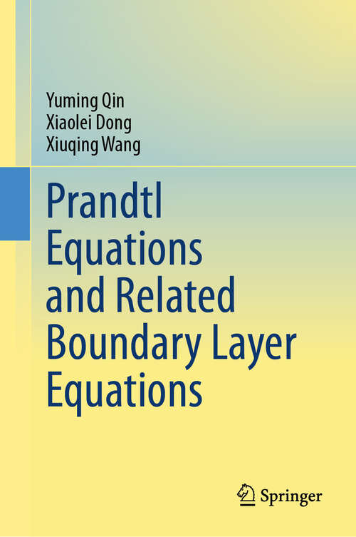 Book cover of Prandtl Equations and Related Boundary Layer Equations