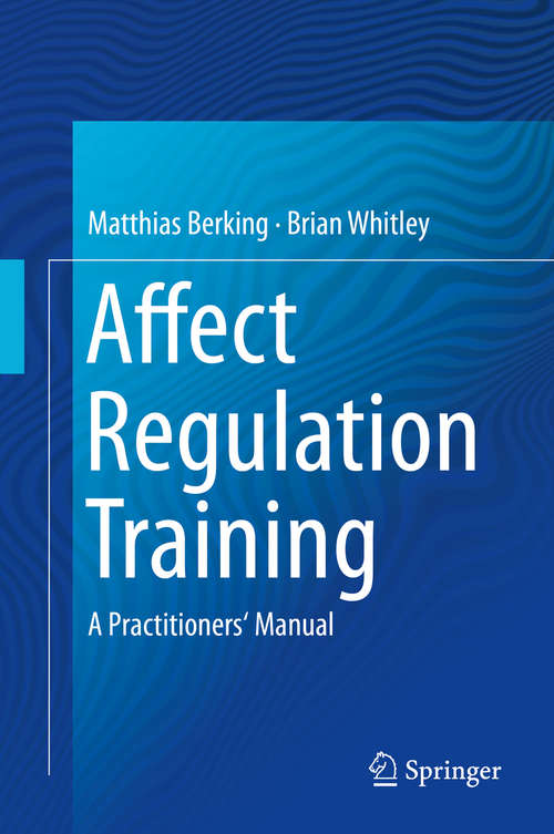 Book cover of Affect Regulation Training: A Practitioners' Manual