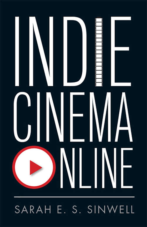 Book cover of Indie Cinema Online
