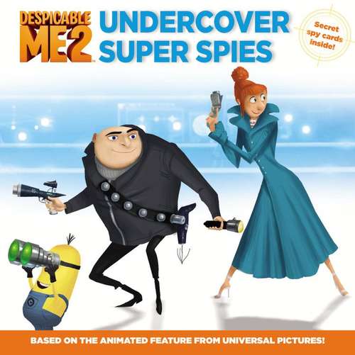 Book cover of Despicable Me 2: Undercover Super Spies