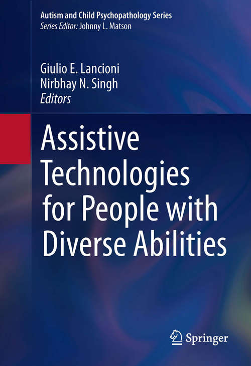 Book cover of Assistive Technologies for People with Diverse Abilities (Autism and Child Psychopathology Series)