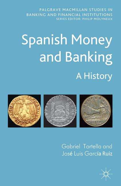 Book cover of Spanish Money And Banking