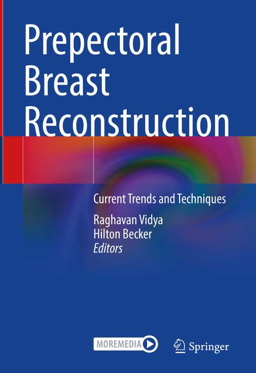 Book cover of Prepectoral Breast Reconstruction: Current Trends and Techniques (1st ed. 2023)