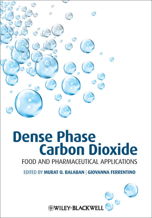 Book cover of Dense Phase Carbon Dioxide: Food and Pharmaceutical Applications