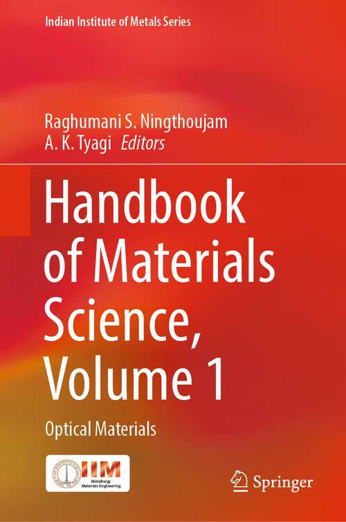 Book cover of Handbook of Materials Science, Volume 1: Optical Materials (1st ed. 2024) (Indian Institute of Metals Series)