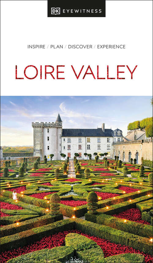 Book cover of DK Eyewitness Loire Valley (Travel Guide)