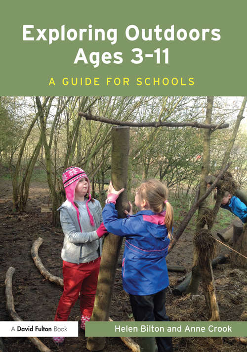 Book cover of Exploring Outdoors Ages 3-11: A guide for schools