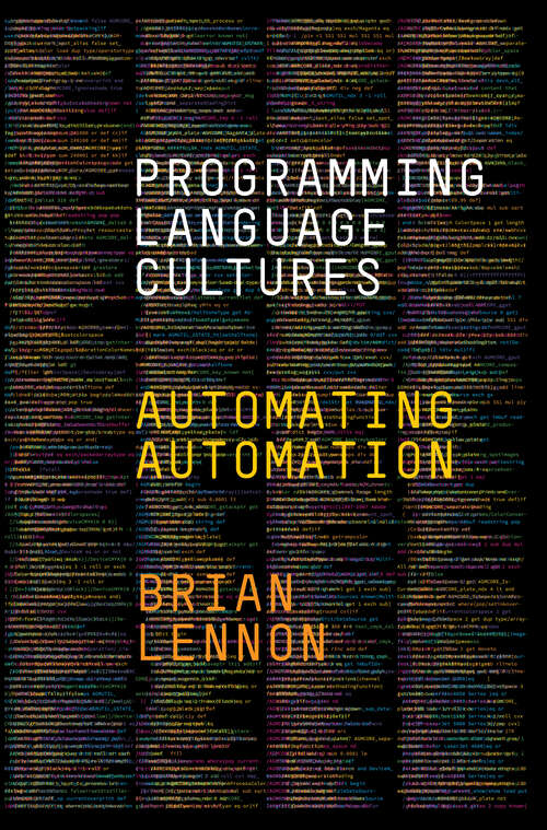 Book cover of Programming Language Cultures: Automating Automation