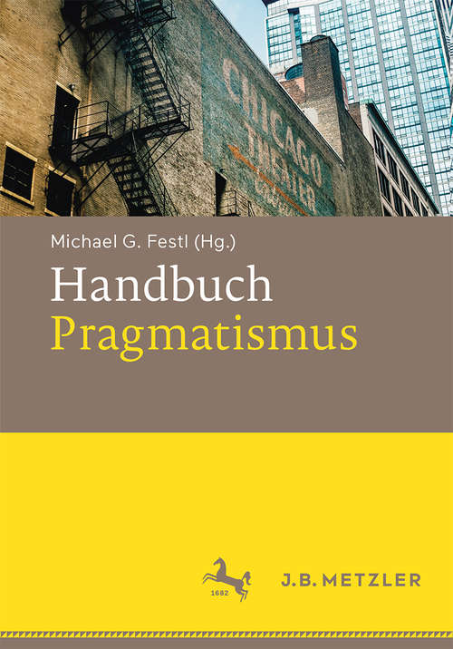 Book cover of Handbuch Pragmatismus (1. Aufl. 2018)