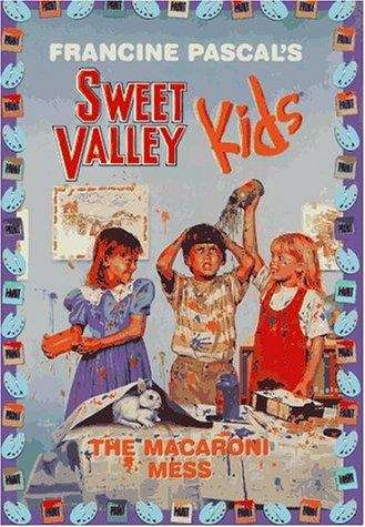 Book cover of The Macaroni Mess (Sweet Valley Kids # #72)