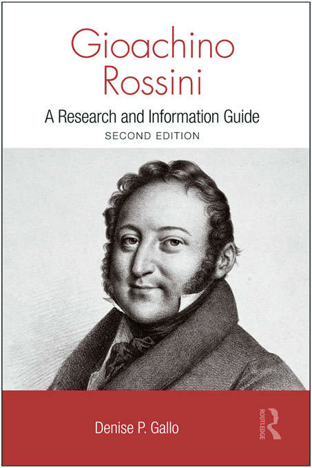 Book cover of Gioachino Rossini: A Research and Information Guide (2) (Routledge Music Bibliographies)