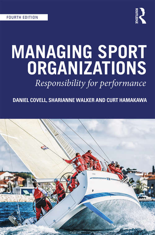 Book cover of Managing Sport Organizations: Responsibility for performance (3) (Fundamentals Of Sport Management Ser.)