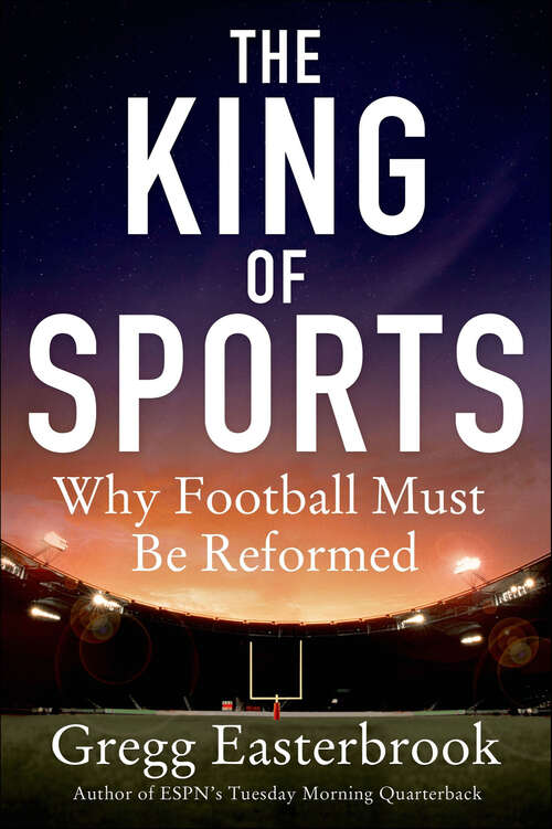 Book cover of The King of Sports: Why Football Must Be Reformed