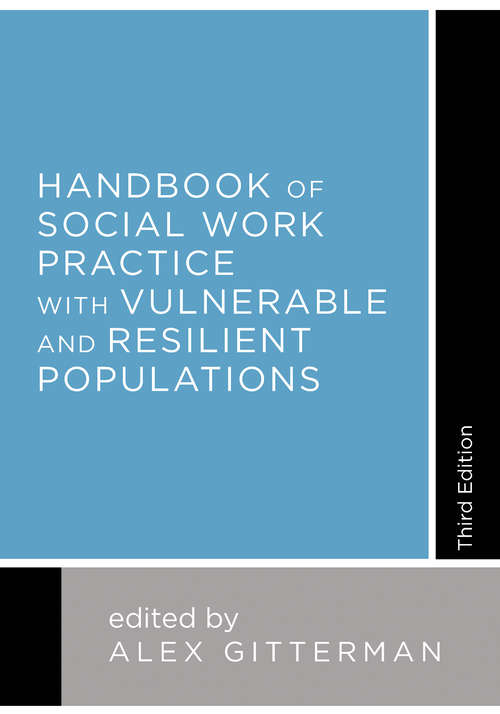Book cover of Handbook of Social Work Practice with Vulnerable and Resilient Populations (3)