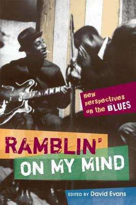 Book cover of Ramblin' on My Mind: New Perspectives on the Blues