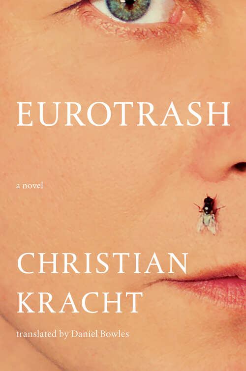 Book cover of Eurotrash: A Novel